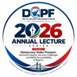 Online Publishers, Journalists, Stakeholders to Converge in Asaba for Democracy, Security Dialogue @ DOPF 2026 Lecture Oct. 21